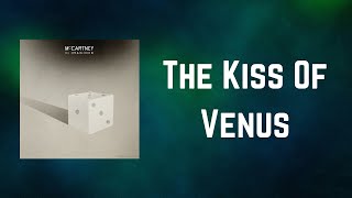 Paul McCartney &amp; St. Vincent -  The Kiss Of Venus (Lyrics)