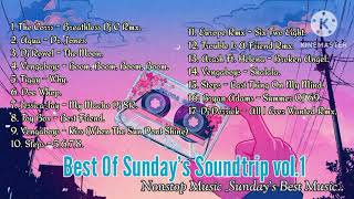 Sunday's Best Music Vol.1 Nonstop Music _Best Of Sunday's Soundtrip _Your Playlists