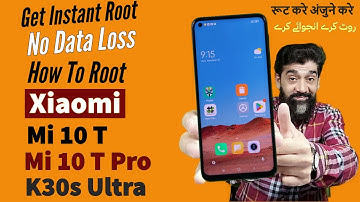 Root Mi 10T Mi 10T Pro Redmi K30s Ultra Free Download