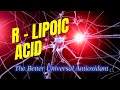 R-Lipoic Acid: The better universal antioxidant