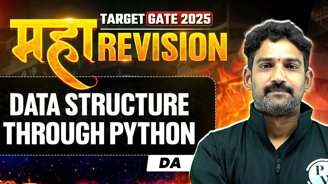 Data Structure Through Python One Shot | DA I | Maha Revision | Target GATE 2025