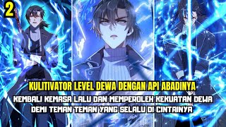 Kembali Kemasa Lalu Dan Memperoleh Kekuatan Dewa Demi Teman Teman Yang Selalu Di Cintainya 