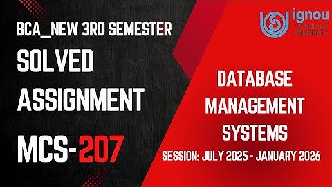 MCS-207 BCA_New 3rd Semester Solved Assignment 2025-2026|IGNOU Complete Solved Assignment 2k25 Video