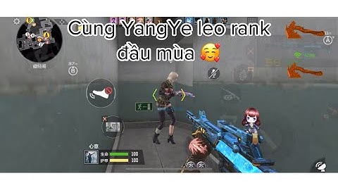 Cùng YangYe gánh các dân chơi Việt Nam | CF Mobile China