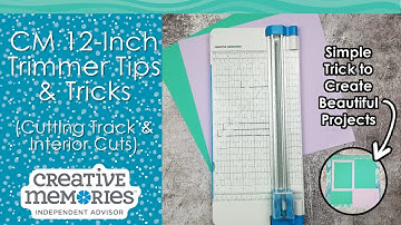 Creative Memories 12-Inch Trimmer Tips and Tricks-Cutting Track & Interior Cuts