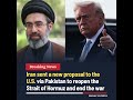 Iran Sends New Proposal to U.S. via Pakistan on Hormuz #iran #us #pakistan #hormuz #ceasefire #news