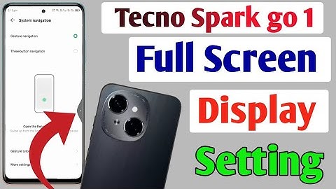 Tecno Spark go 1 full screen mode settings | How to use full screen display in Tecno Spark go 1
