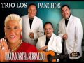 Y Volvere - Trio Los Panchos y Maria Martha Serra Lima   (Version Estudio)