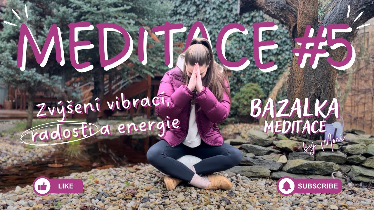Vedená meditace #5 | 11 minut | Zvýšení vibrací, radosti a energie
