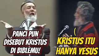 AHMED DEEDAT : Kamu yakin hanya Yesus yang disebut Kristus??