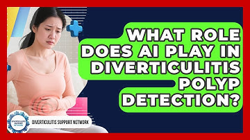 What Role Does AI Play In Diverticulitis Polyp Detection? - Diverticulitis Support Network