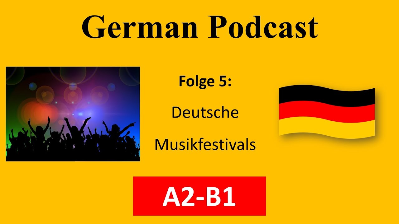 Episode 5: Deutsche Musikfestivals - German music festivals | German Podcast