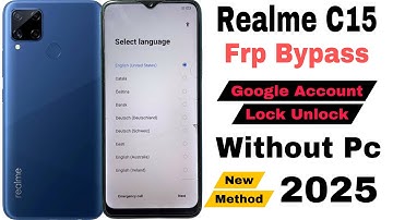Realme C15 Frp Bypass | Without Pc | Google Account Lock Unlock - New Method 2025