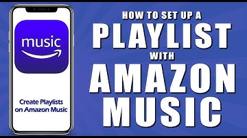 How to set up a playlist with amazon music (2024)