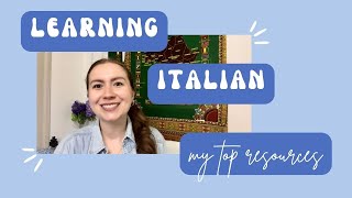 My TOP Italian Language Learning Resources!