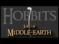 Lore of Middle-earth: The Hobbits