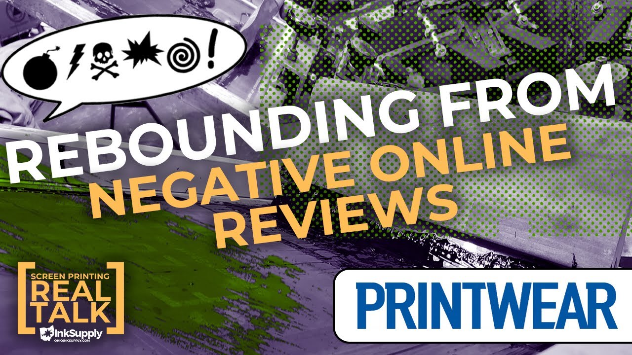 8 Steps for Rebounding from Negative Online Reviews Screen Printing