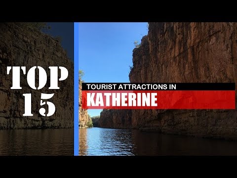 TOP 15 KATHERINE (NT) Attractions (Things to Do & See)