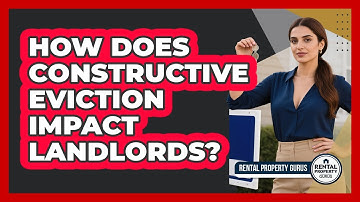How Does Constructive Eviction Impact Landlords? - Rental Property Gurus