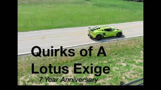 Lotus Exige Facts and Quirks. 7 years of ownership