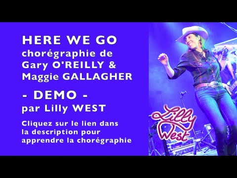 DEMO HERE WE GO de Maggie GALLAGHER  Gary OREILLY enseigne par Lilly WEST