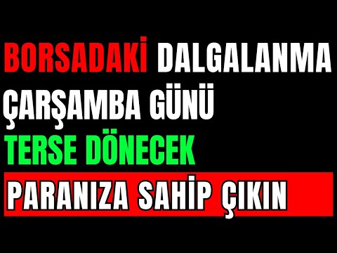 Borsadaki Dalgalanma Çarşamba