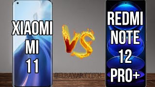 مقارنة بين  Redmi note 12 pro plus vs Xiaomi Mi 11