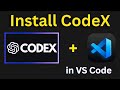 How to Install OpenAI Codex in Visual Studio Code (Step-by-Step Guide)