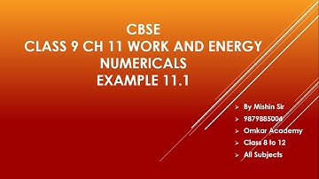 CBSE Class 9 Physics Chapter 11 Work and Energy Numericals Example 11.1 NCERT