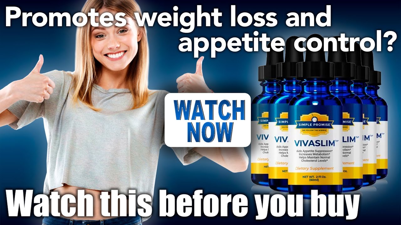 VivaSlim Natural weight loss support supplement. YouTube