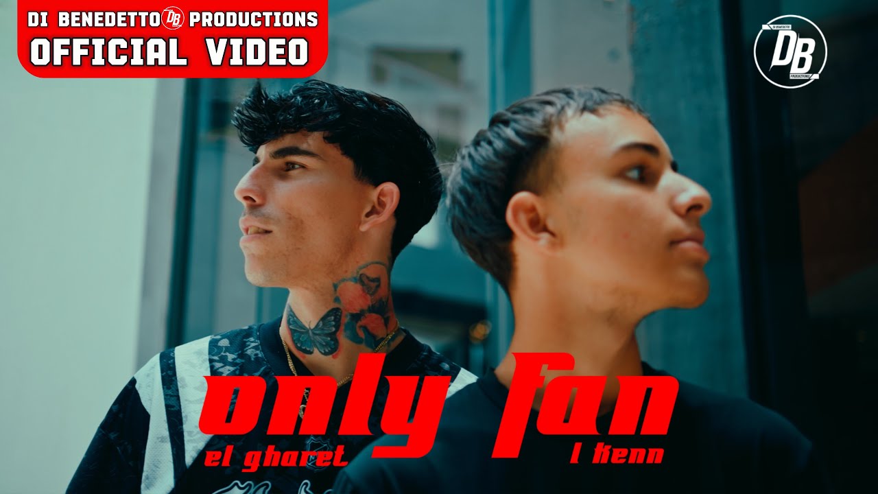 Gharet & Lkenn - Only Fan (Video Official)