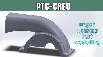 PTC-CREO beginners tutorials #8 | Upper housing part