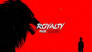 ROYALTY (SLOWED + REVERB) EGZOD & MAESTRO|🎶 #royalty#slowed