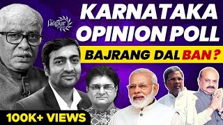 Karnataka Election Latest Opinion Polls | Congress Wants to Ban Bajrang Dal