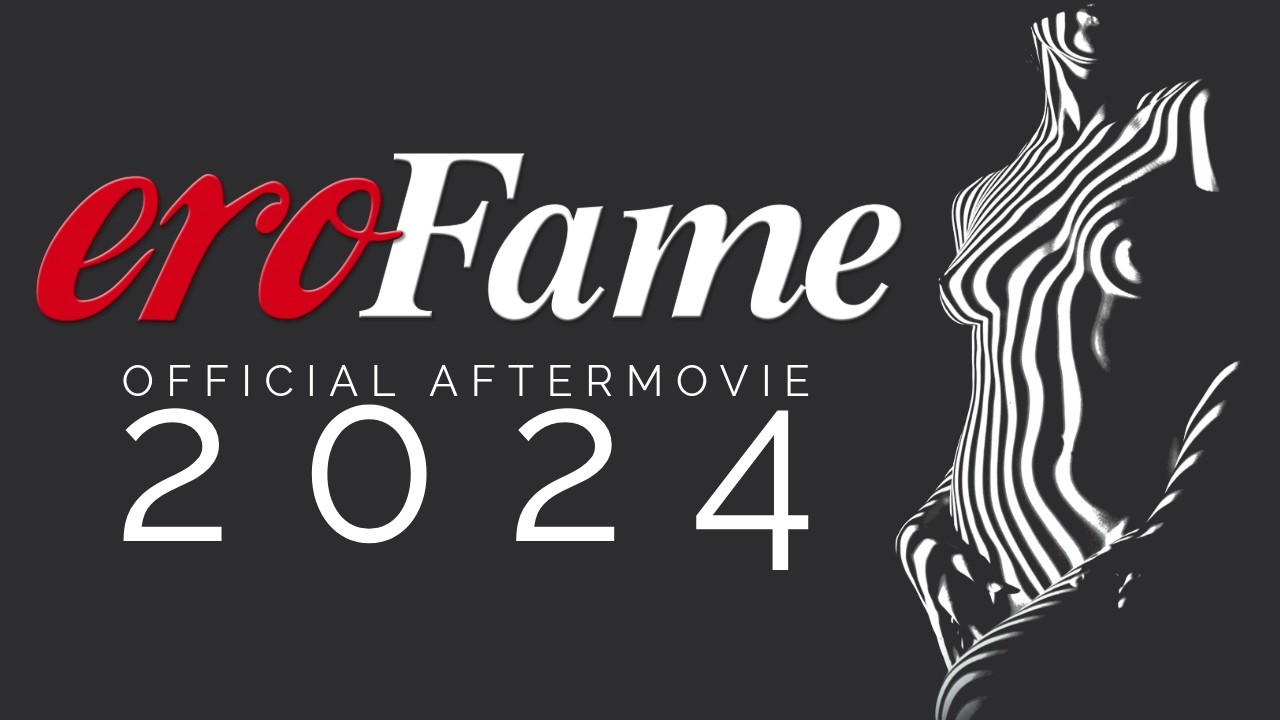TBT: eroFame 2024 – The official aftermovie