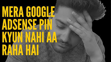 Google Adsense Pin not received || Mera pin kyun nahi aa raha hai