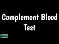 Complement Blood Test | SLE Diagnosis Test | C3 & C4 Test | Complement Component Test |