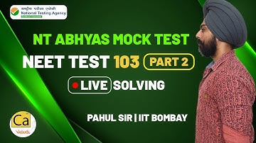 National Test Abhyas (NTA) Mock Test | NEET 2020 Test 103 - Analysis Live Solving Part 2| Pahul Sir