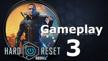 Hard Reset Redux Gameplay 3