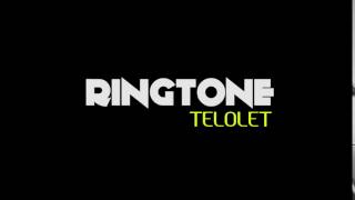 RINGTONE TELOLET