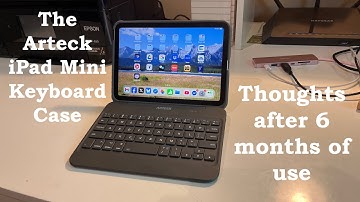 After 6 Months: The Arteck iPad Mini Keyboard