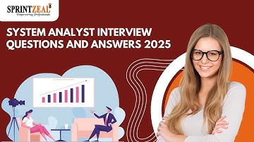 System Analyst Interview Questions and Answers 2025