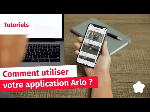 Application mobile Arlo : Grandes fonctionnalités et paramétrage de votre caméra - Verisure