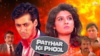 Patthar Ke Phool - Hindi Full Movie | सलमान खान, रवीना टंडन, विनोद महरा | 90's Popular Action Movie