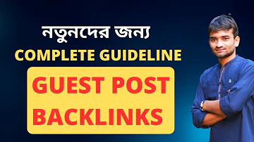 Guest Post Backlinks Bangla Tutorial 2023 | Step-by-Step Guide to Creating Backlinks Guest Posting