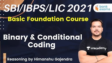 10:00 AM - SBI/IBPS/LIC 2021 | Reasoning by Himanshu Gajendra |  Binary & Conditional Coding