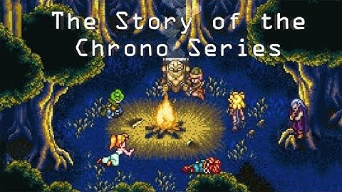 The Story of the Chrono Series (Complete Series)