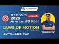 Laws of Motion | JEE Physics 2023 | Ab ki Baar 80 Paar #myclassroom