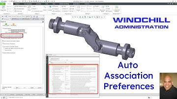 PTC Windchill PDMLink - CAD Administration | Auto Associate Preferences