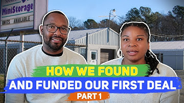 For Self Storage Beginners: Part 1 | Finding and Funding the Deal (Self-Storage)